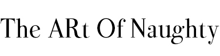 The Art Of Naughty